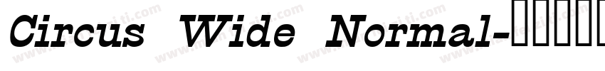 Circus Wide Normal字体转换